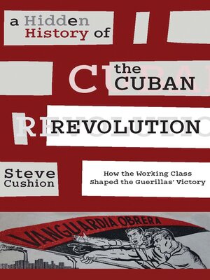 cover image of A Hidden History of the Cuban Revolution